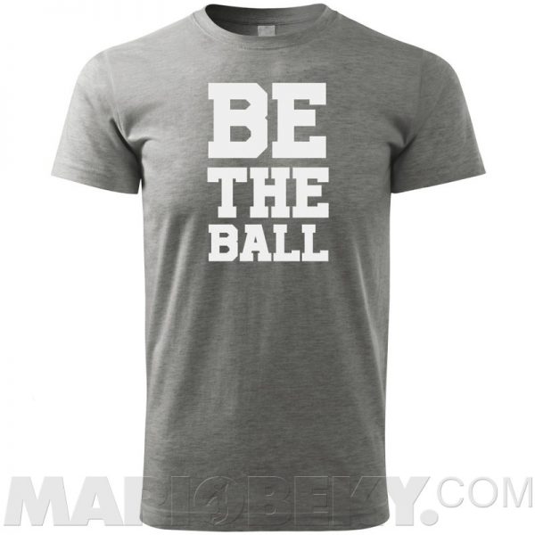 Be The Ball T-shirt